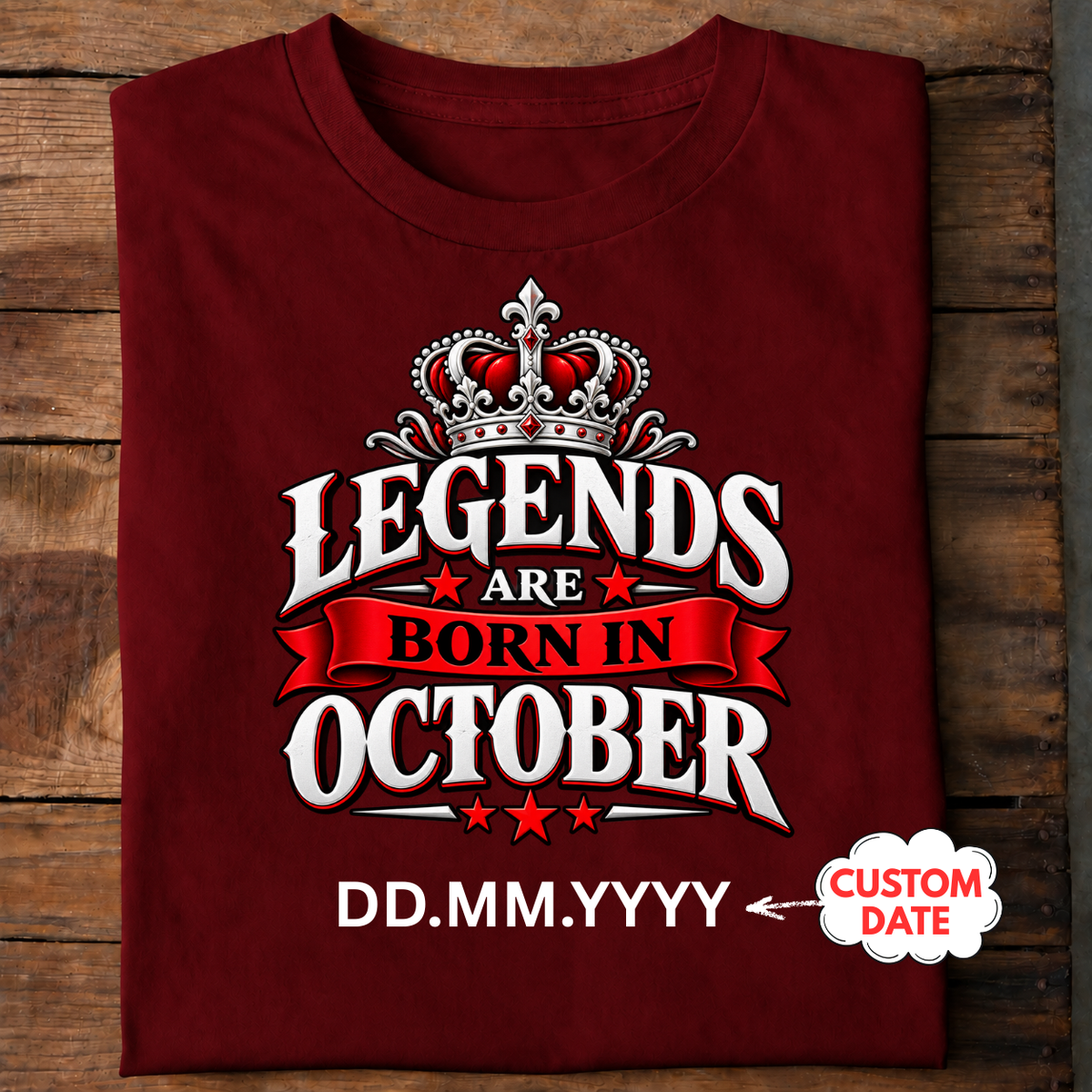 Legends Are Born in October Personalized T-Shirt | Custom Birth Date Tee