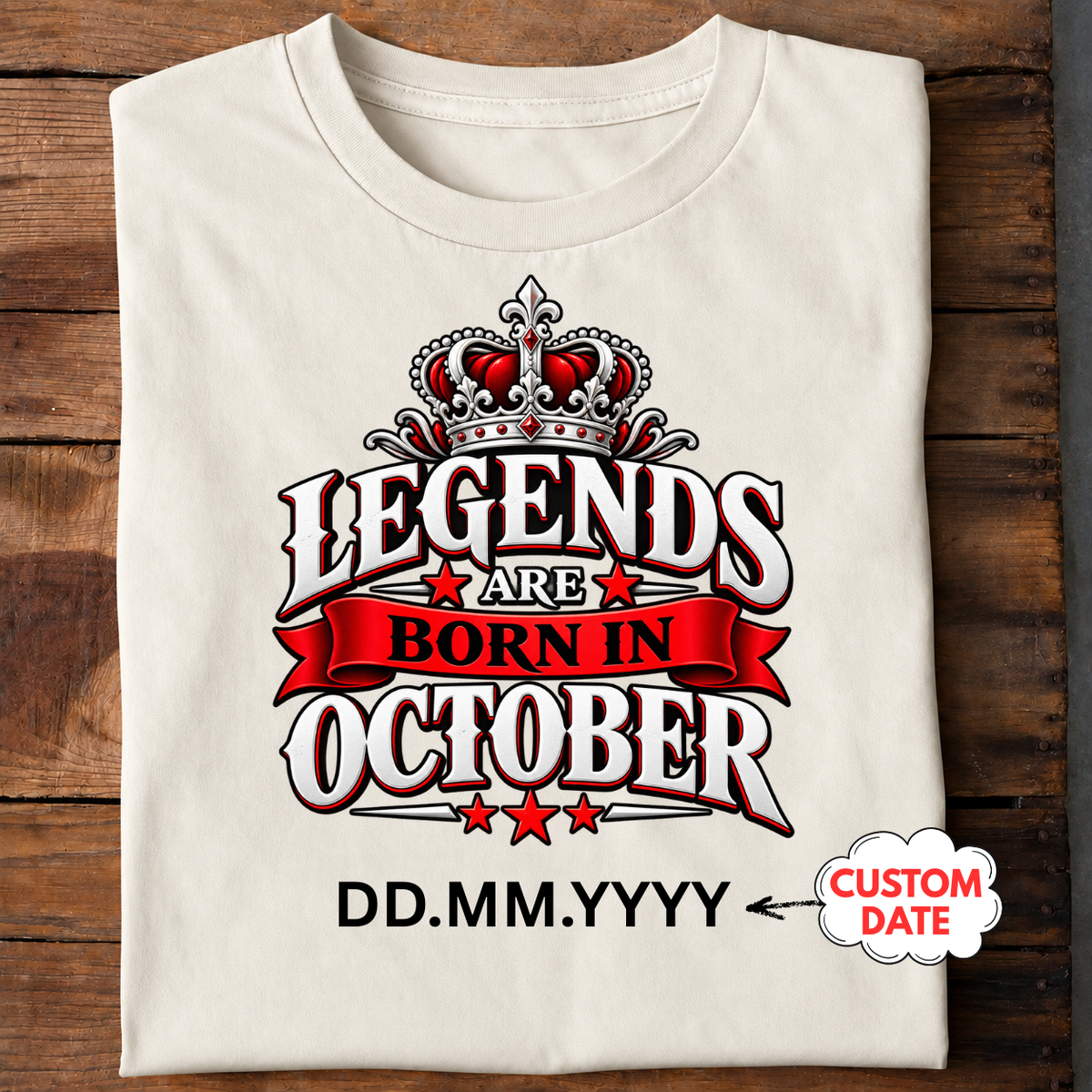 Legends Are Born in October Personalized T-Shirt | Custom Birth Date Tee