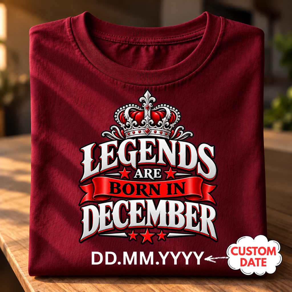 Legends Are Born in December Personalized T-Shirt | Custom Birth Date Tee