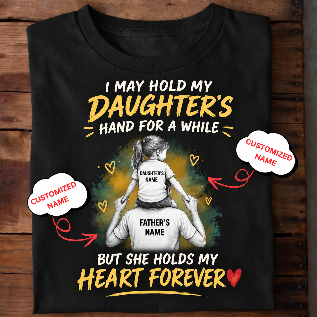 She Holds My Heart Forever – Personalized Dad T-Shirt