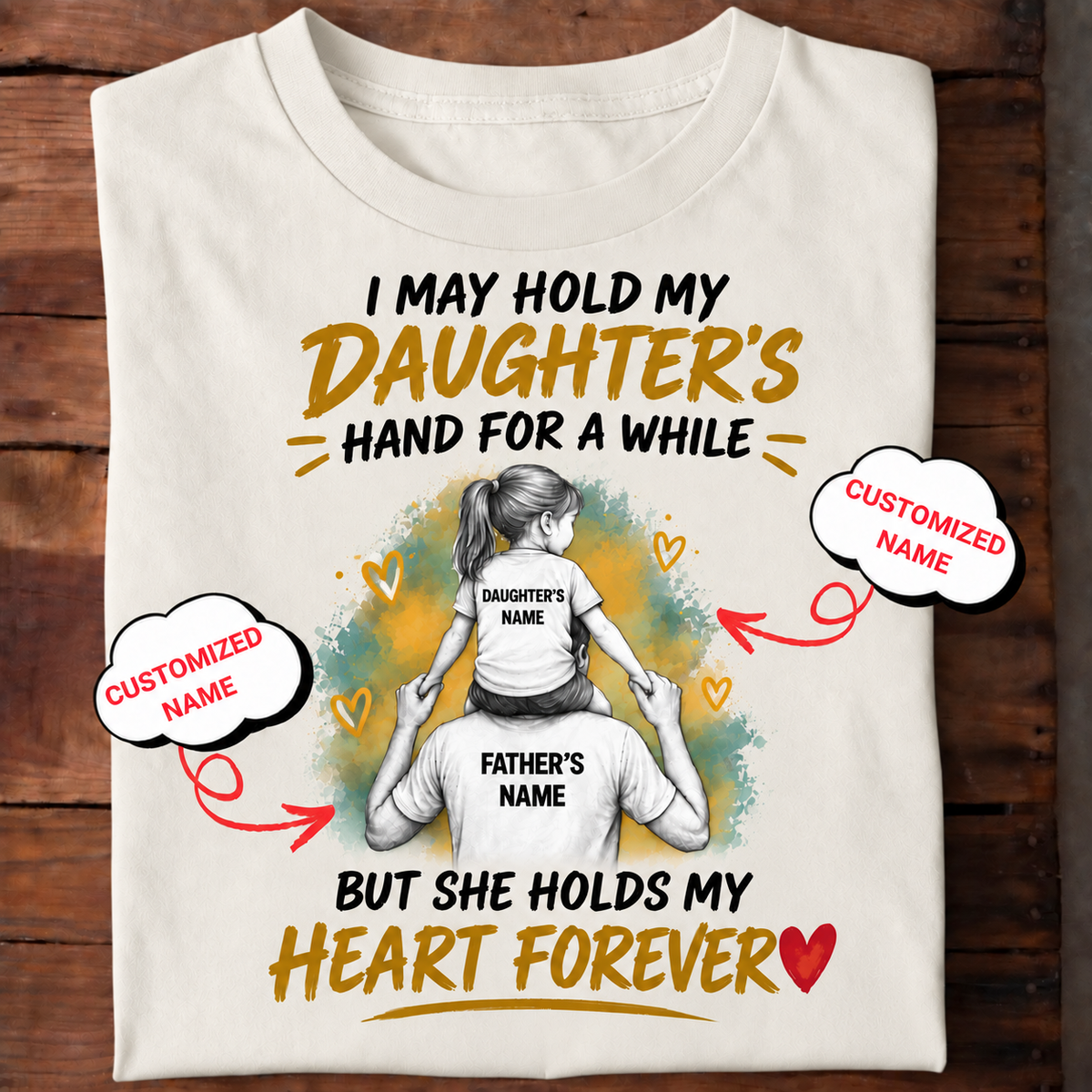 She Holds My Heart Forever – Personalized Dad T-Shirt
