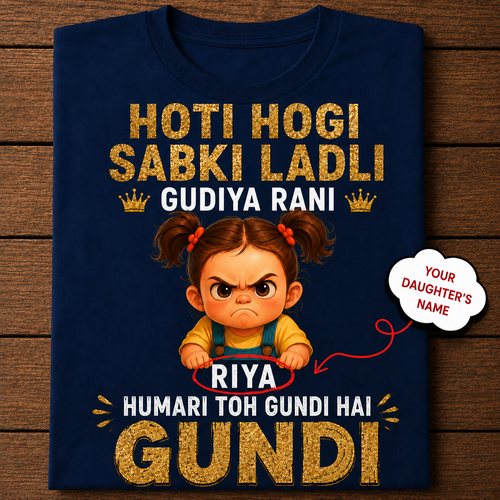 Humari Toh Gundi Hai Gundi – Personalized Girls T-Shirt