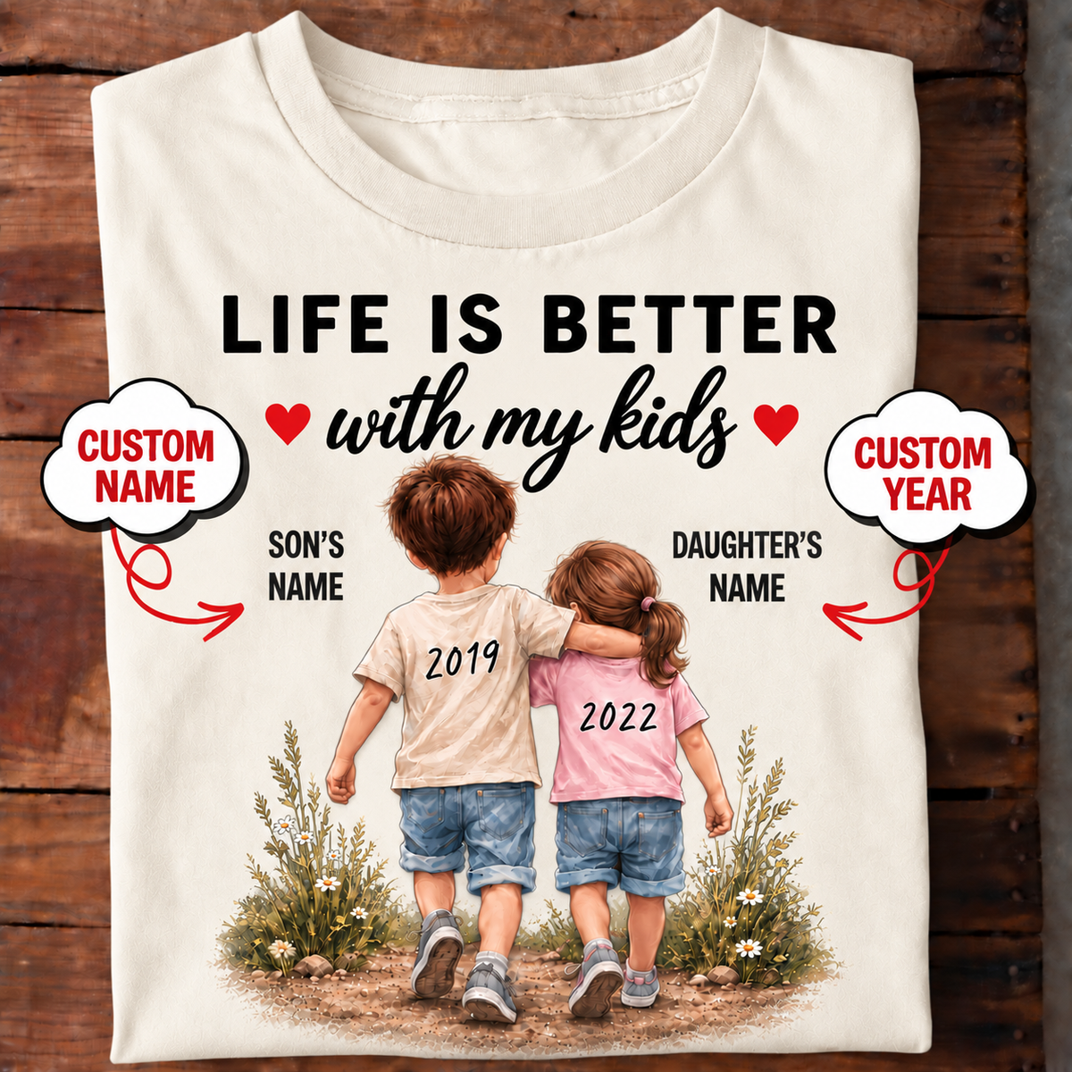 Life Is Better With My Kids – Personalized Dad T-Shirt