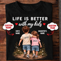 Life Is Better With My Kids – Personalized Dad T-Shirt