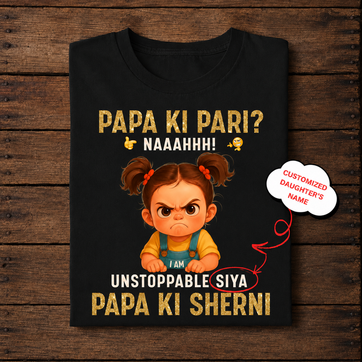 Veloura™ Papa Ki Sherni Personalized Daughter T-Shirt