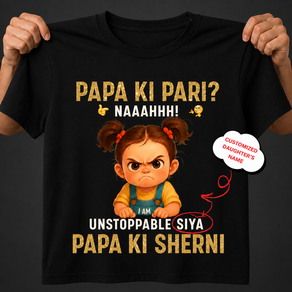 Veloura™ Papa Ki Sherni Personalized Daughter T-Shirt