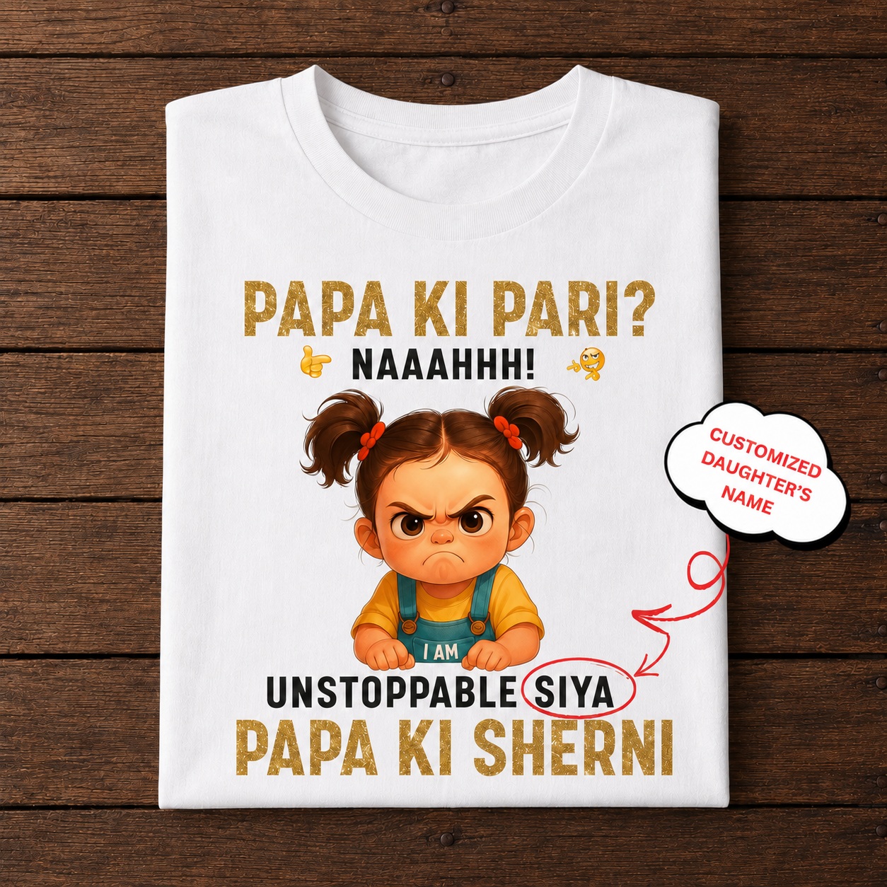 Veloura™ Papa Ki Sherni Personalized Daughter T-Shirt