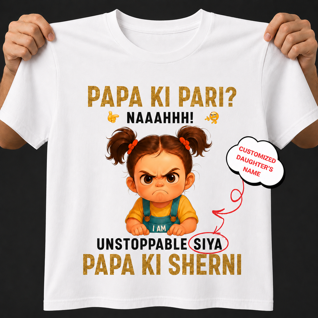 Veloura™ Papa Ki Sherni Personalized Daughter T-Shirt